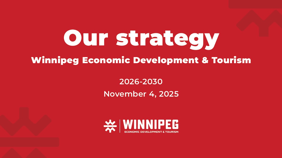 Read our new strategy to grow Winnipeg's economy
