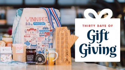 Tourism Winnipeg’s 30 Days of Gift Giving